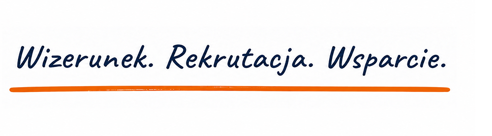 Strategia. Wizerunek. Rekrutacja. Wsparcie.